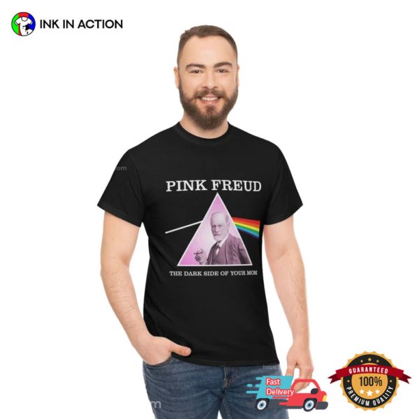 Slogan Funny Joke Pink Freud Shirt