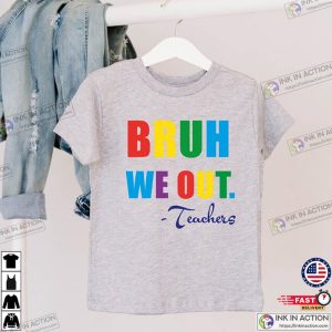 Summer Break Bye Shool We Out Shirts 1 Ink In Action