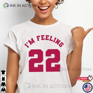 Taylor Swift im feeling 22 Classic T Shirt 5 Ink In Action