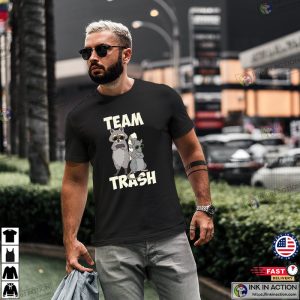 Team Trash funny raccoon Possum Animal funny graphic tees 3 Ink In Action