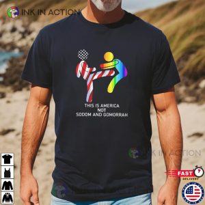 This is America Not sodom gomorrah Shirt 2