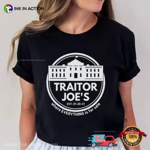 Traitor Joes Anti Joe Biden Shirt 3 Ink In Action