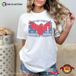 USA Land Of The Free Because Of The Brave Patriotic T-shirts