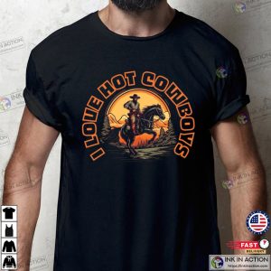 Vintage I Love Hot Cowboys Shirt, Cowboy Merch