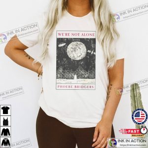 Were Not Alone moon song phoebe bridgers Graphic Shirt 2 Ink In Action