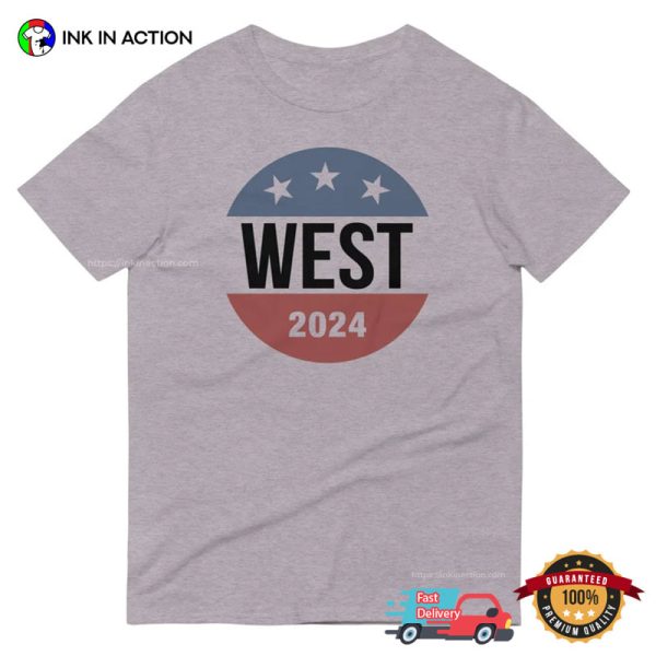 West 2024 President Shirt