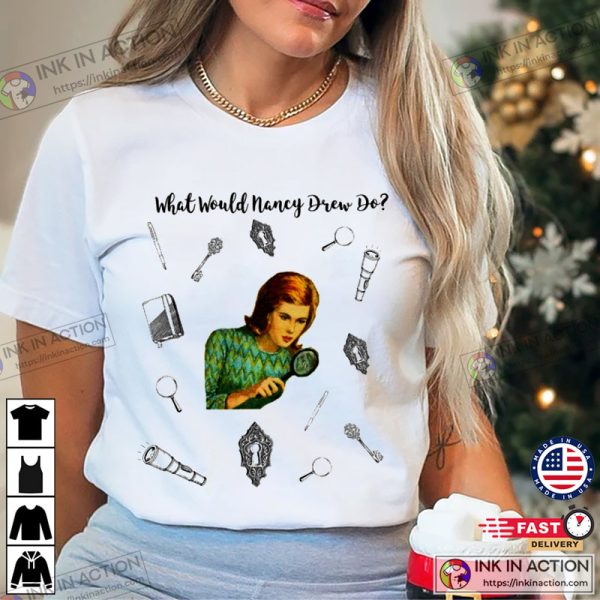 What Would Nancy Drew Do Carolyn Keene Books Unisex T-Shirt