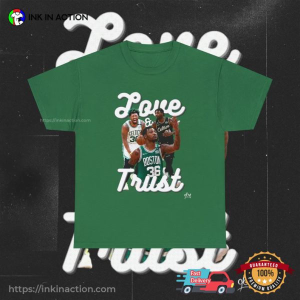 Boston Celtics Marcus Smart Love Trust NBA Shirt