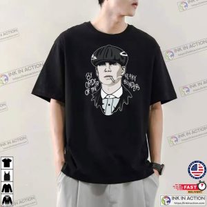 by order of the peaky blinders T shirt Tommy Shelby 1 Ink In Action