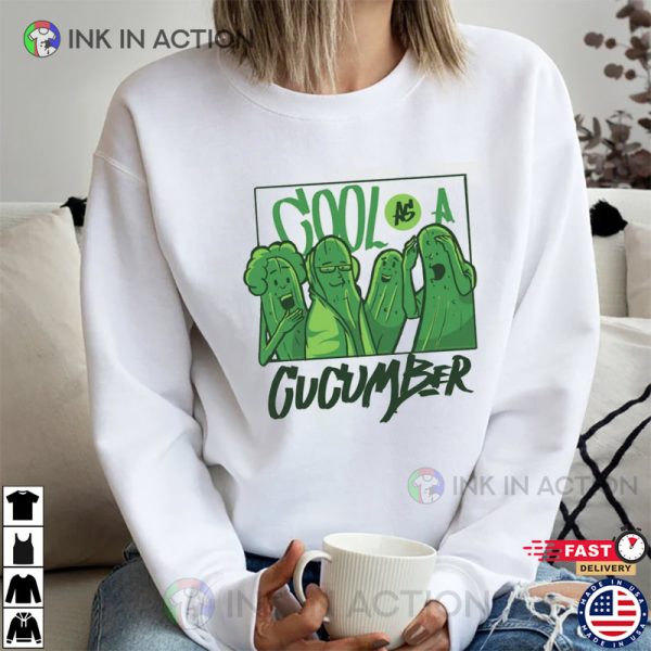 Cool As A Cucumber Funny Graphic Cucumbers Shirt
