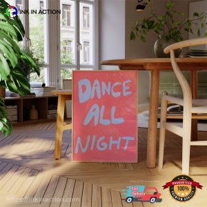 Dance All Night’ Poster, Typography Art Poster