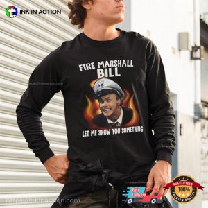 fire marshall bill jim carrey let me show you something Graphic T Shirt Ink In Action
