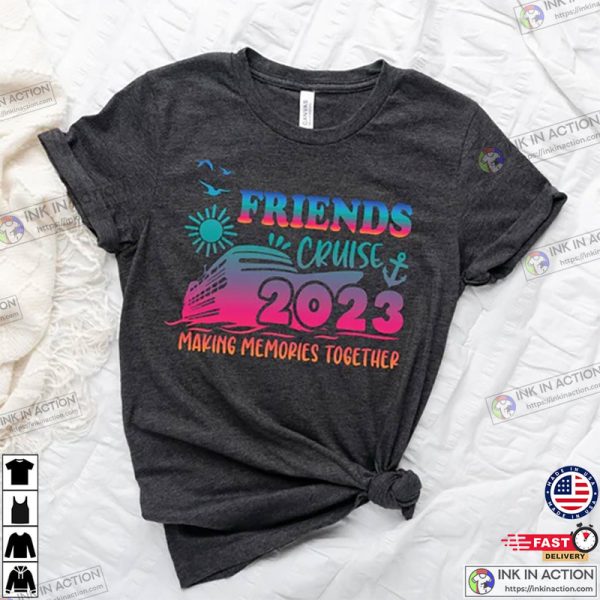 Friend Cruise Vacation Summer T-shirts