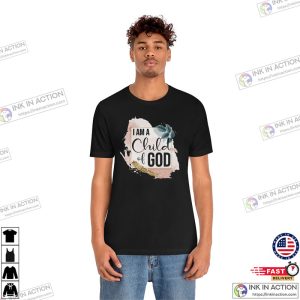 Im A Child Of God Design Graphic Shirt