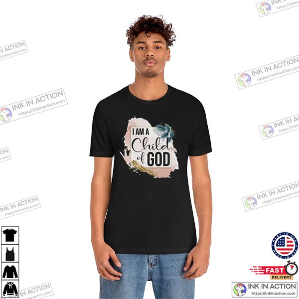 Im A Child Of God Design Graphic Shirt