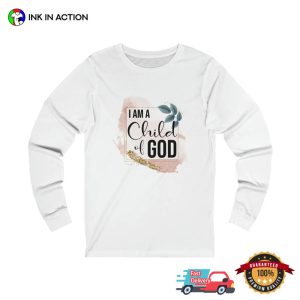 im a child of god Design Graphic Shirt 3 Ink In Action