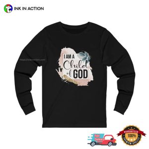 im a child of god Design Graphic Shirt 4 Ink In Action