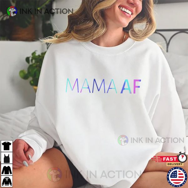 Mama June 2023 Mama AF Shirt