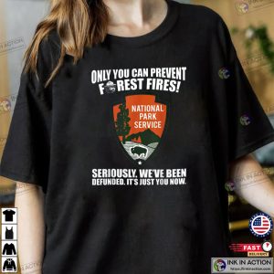 Only You Can Prevent Forest Fires Classic T-Shirt