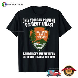 only you can prevent forest fires Classic T Shirt 4