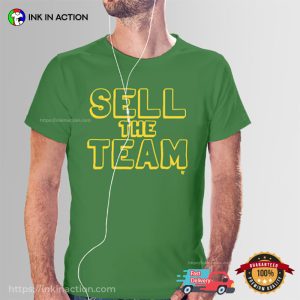 Sell The Team Oakland T-shirt
