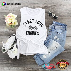 start your engines Checkered Flag racing shirt 3 Ink In Action