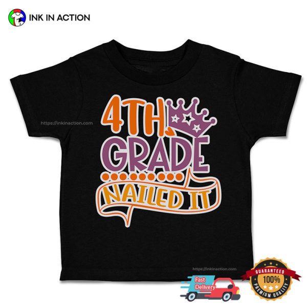 4th Grade Nailed It Cotton Back To Class T-Shirt