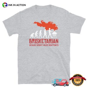 Brisketarian Because Brisket Never Disappoints, National Grilling Month Shirt