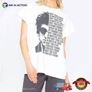 Bob Dylan Forever Young Lyrics Fashionable Vintage Shirt