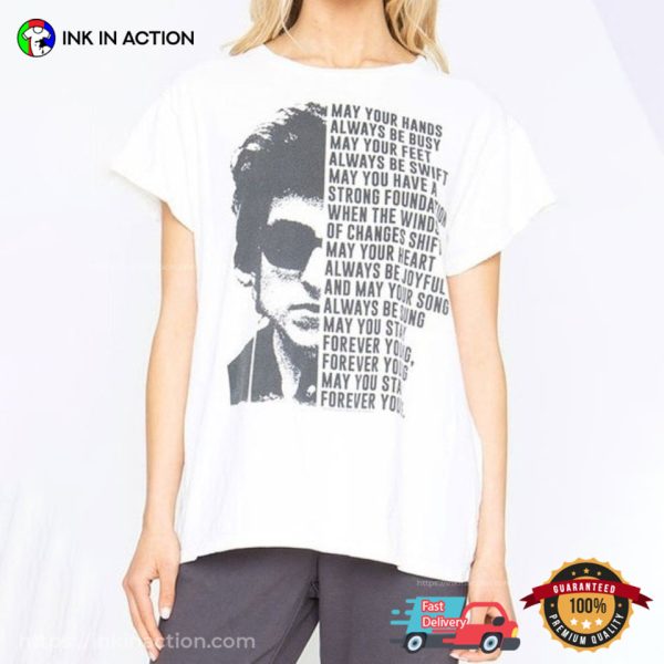 Bob Dylan Forever Young Lyrics Fashionable Vintage Shirt