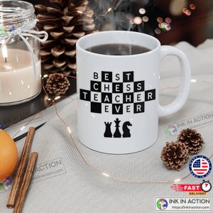 Best chess teacher Ever Mug chess clubs Gift 1 Ink In Action