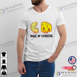 Cute Healthy Mac And Cheese Shirt For Food Lover