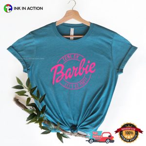 Come On Barbie Let’s Go Party Shirt