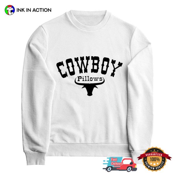 Cowboy Pillows Logo Cowboy Take Me Away Shirt