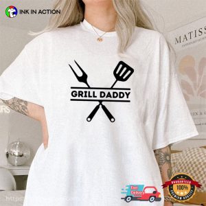 Fathers Day Gift, Grill Daddy Funny Shirt