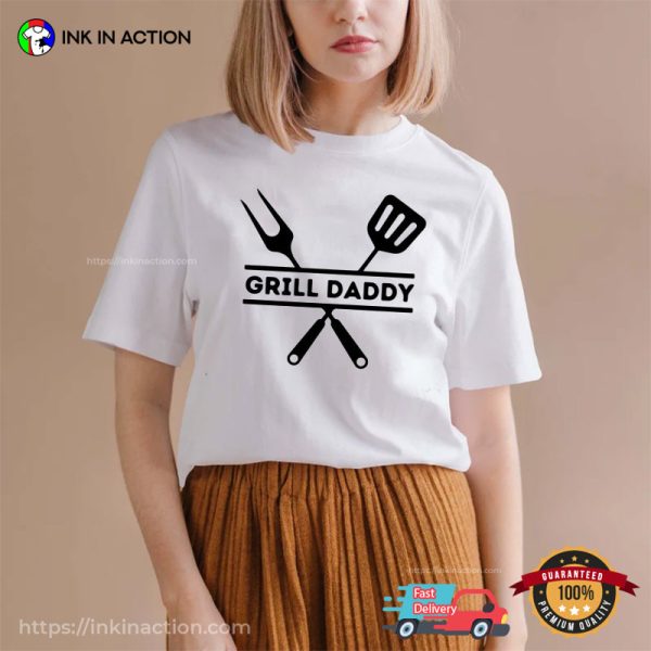 Fathers Day Gift, Grill Daddy Funny Shirt