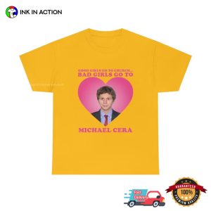 Funny Bad Girl Go To michael cera Shirt 3 Ink In Action