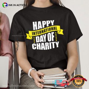 Happy International Day Of Charity Lettering T-shirt