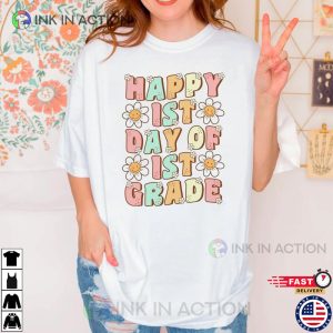 Happy 1St Day Of Grade Shirt First School Unisex T-shirt