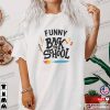 Happy First Day Of School Teachers Back2school T-Shirt