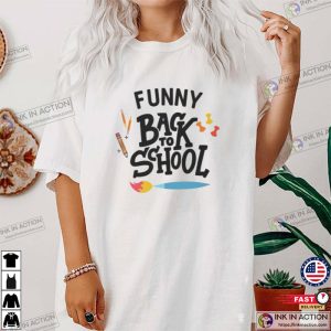 Happy First Day of School Teachers back2school T Shirt 2 Ink In Action