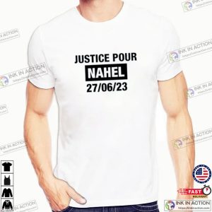 Justice Pour Nahel 27 06 23 France Grapples With Violent Riots Shirt