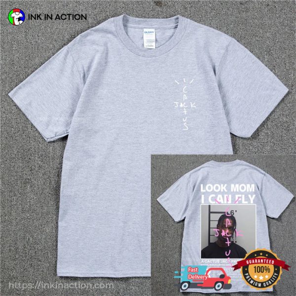 Look Mom I Can Fly Travis Scott Cactus Jack Music Shirt