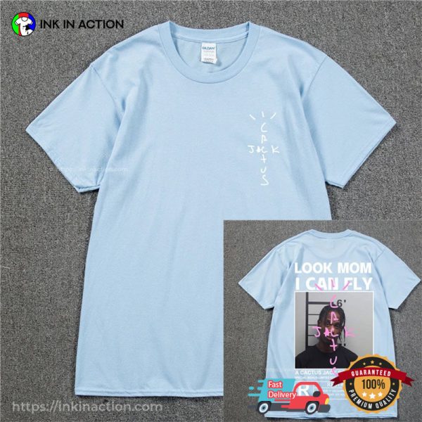 Look Mom I Can Fly Travis Scott Cactus Jack Music Shirt