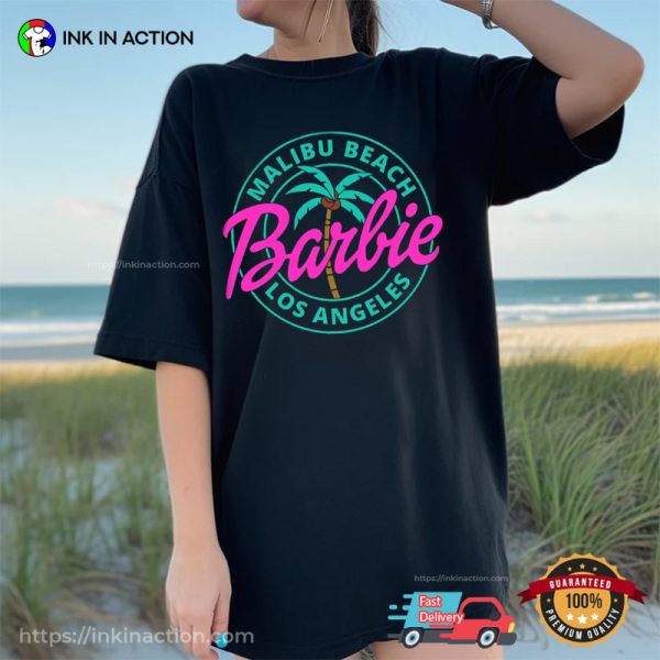 Malibu Beach Barbie Los Angeles Party Girls Shirt, Barbie T-shirt