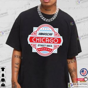 Official nascar chicago street race Weekend shirt 3