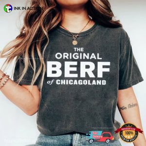 Original Berf Of Chicagoland The Bear Comfort Colors Shirt