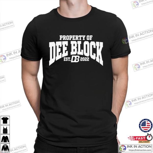 Property Of Dee Block Est.2022 Duke Dennis Shirt