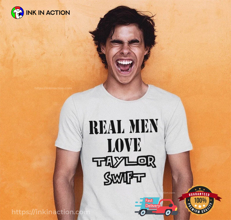 Real Men Love Taylor Swift Cool Country Music T-shirt Ink Action