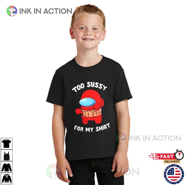 Red One Too Sussy For My Among Us Shirt